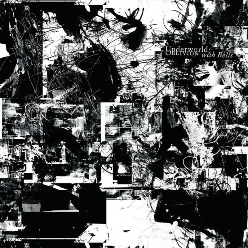 Underworld - Oblivion with Bells (Reissue)