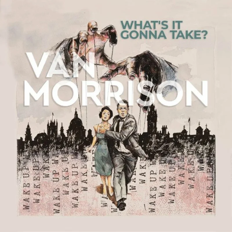 Van Morrison - Whats It Gonna Take