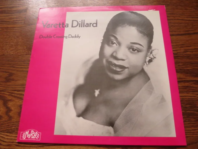 Varetta Dillard - Double Crossing Daddy