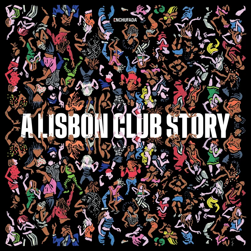 Various Artists - Enchufada A Lisbon Club Story