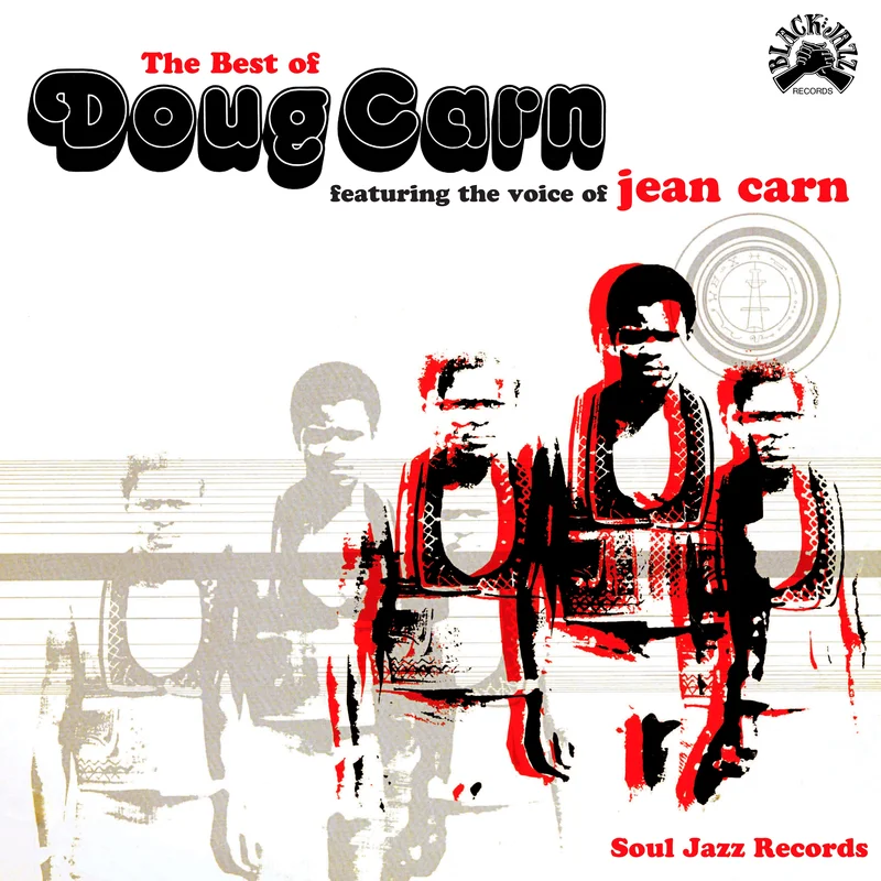 Various Artists - Soul Jazz Records Presents Doug Carn: The Best Of Doug Carn