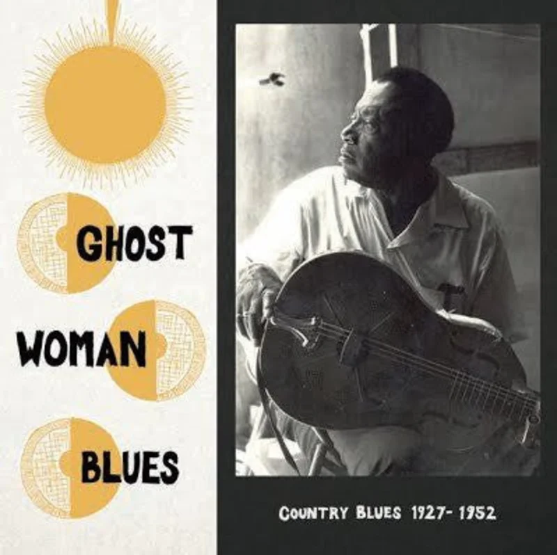 Various | Ghost Woman Blues : Country Blues 1927-1952 (New)
