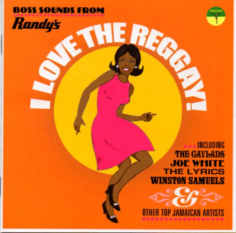 Various | I Love The Reggay! (Boss Sounds From Randy's) (New)