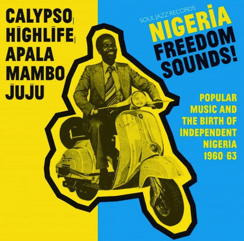 Various | Nigeria Freedom Sounds! (Popular Music & The Birth Of Independent Nigeria 1960-63) (New)