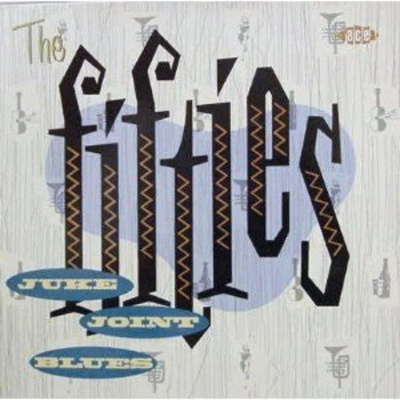 Various | The Fifties: Juke Joint Blues
