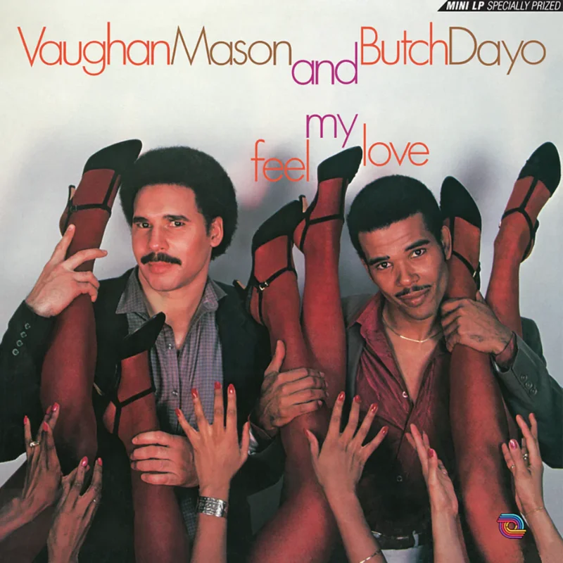 Vaughan Mason And Butch Dayo - Feel My Love