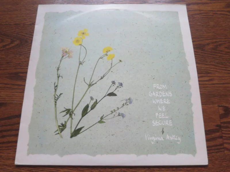Virginia Astley - From Gardens Where We Feel Secure