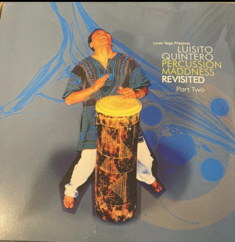 VR - 199 Louie Vega Presents Luisito Quintero  Percussion Maddness Revisited Part 2