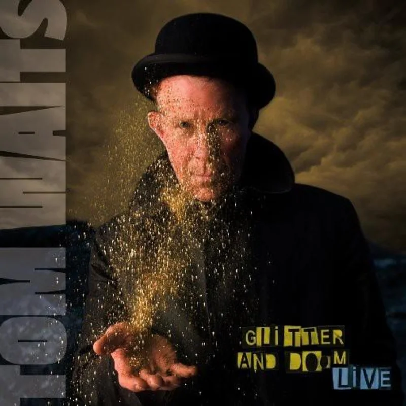 Waits, Tom - Glitter & Doom Live
