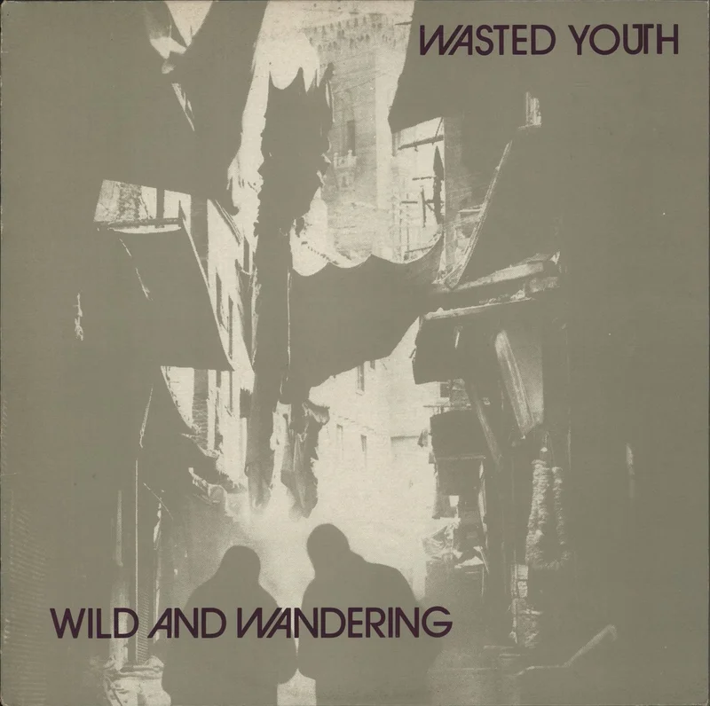 Wasted Youth (UK) Wild And Wandering - EX UK Vinyl LP