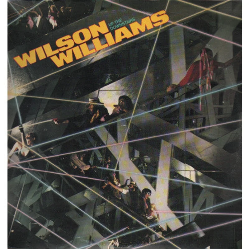 Wilson Williams | Up The Downstairs