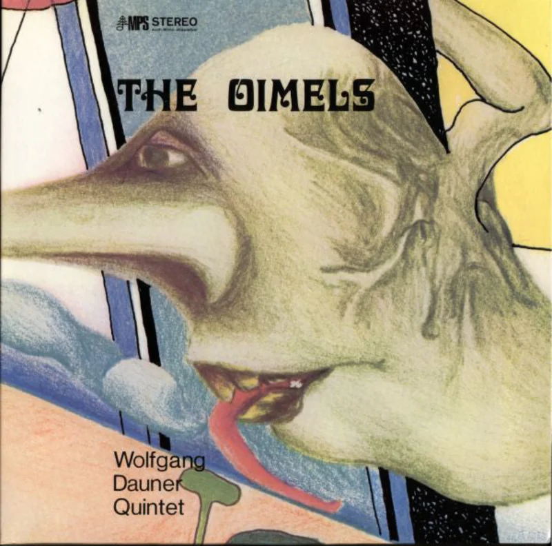 Wolfgang Dauner Quintet | The Oimels