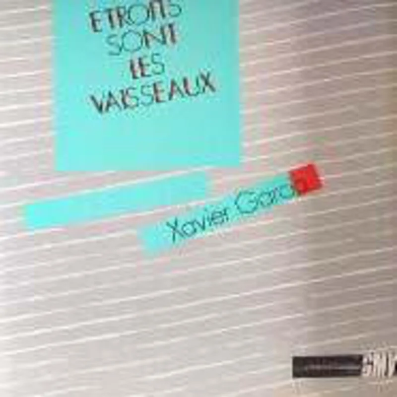 Xavier Garcia | troits Sont Les Vaisseaux