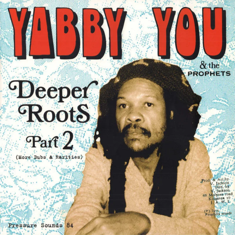 Yabby You | Deeper Roots Part 2 (New)