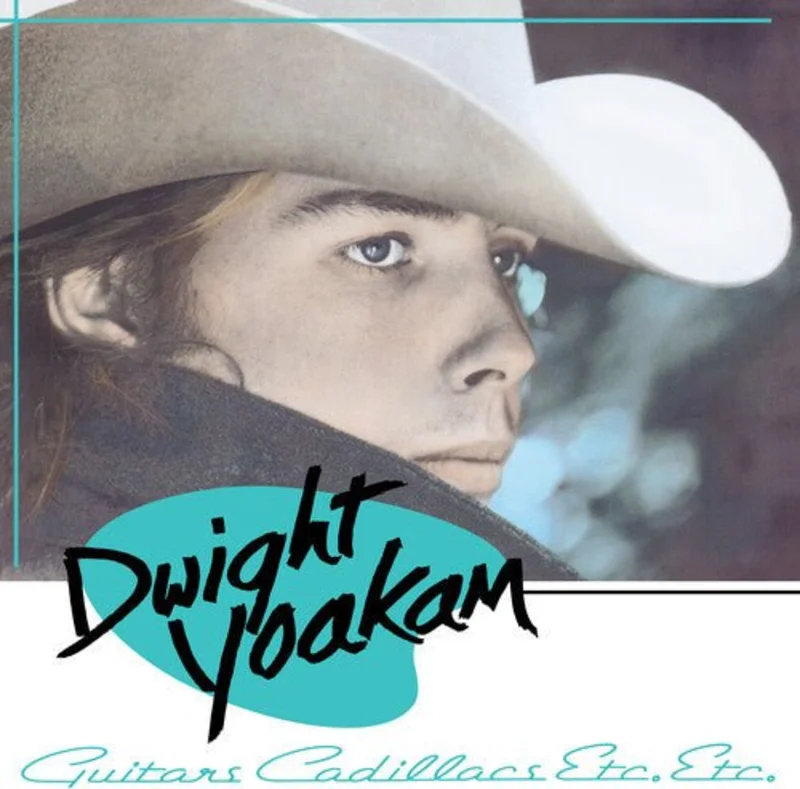 Yoakam, Dwight - Guitars, Cadillacs, Etc., Etc.