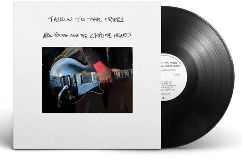 Young, Neil and the Chrome Hearts - Talkin To The Trees