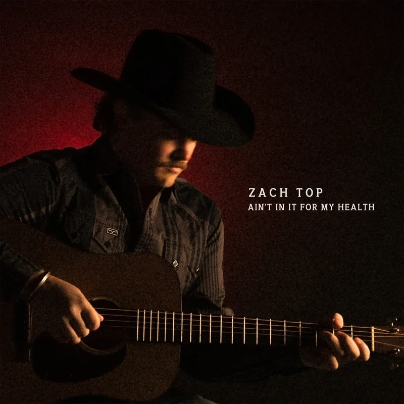 Zach Top - Ain't In It For My Health [2 LP, Black Vinyl]