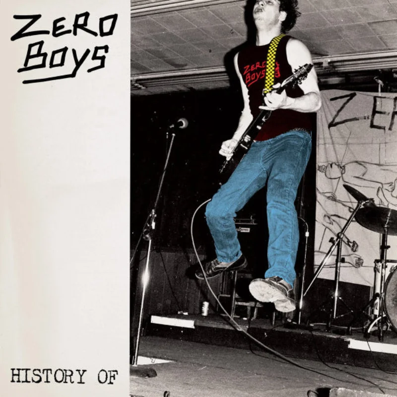 ZERO BOYS- History of (40th Anniversary Edition) LP+ 7"