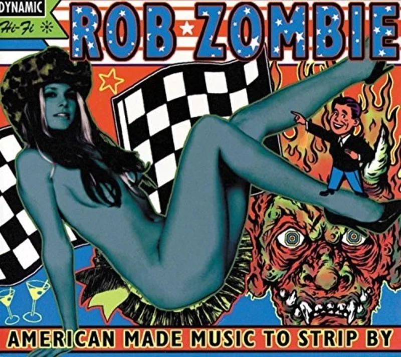 Zombie, Rob - American Made Music To Strip By